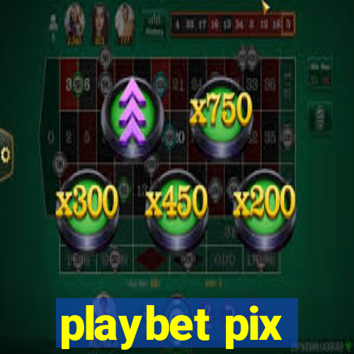 playbet pix